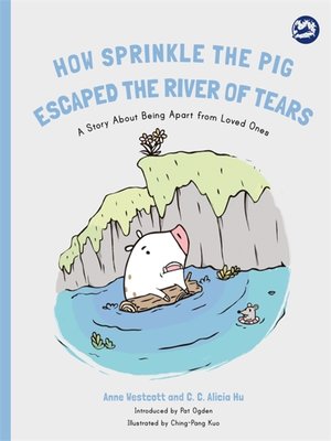 cover image of How Sprinkle the Pig Escaped the River of Tears